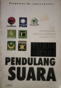 Tujuh Pendulang suara: Perkenalan, Prediksi, Harapan Pemilu 1999