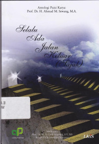 Selalu Ada Jalan Keluar (Sajak)