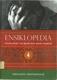Ensiklopedi Mukjizat Al-qur'an dan Hadist [Referensi]