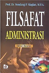 Filsafat Administrasi.--