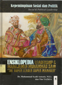 Ensiklopedia leadership dan manajemen Muhammad SAW: the super leader super manager.[Referensi]