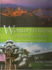 World heritage nature & culture under the protection of unesco eropa timur [Referensi]