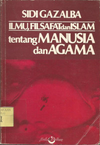 Ilmu, Filsafat dan Islam tentang Manusia dan Agama.--