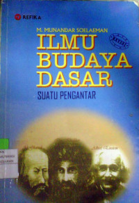 Ilmu Budaya Dasar : Suatu Pengantar