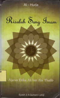 Risalah Sang Imam Ajaran Etika Ali Bin Abi  Thalib.--
