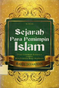 Sejarah Para Pemimpin Islam: Dari Gerakan Karbala Sampai Runtuhnya Bani Marwan.--