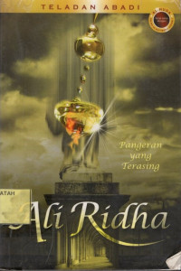 Teladan Abadi Pangeran Yang Terasing Ali Ridha.--