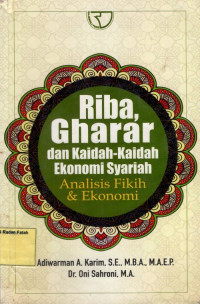 Riba, Gharar Dan Kaidah-kaidah Ekonomi Syariah: Analisis Fikih Dan Ekonomi