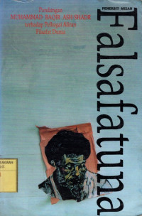 Falsafatuna: Pandangan Muhammad Baqir Ash-Shadr Terhadap Pelbagai Aliran Filsafat Dunia