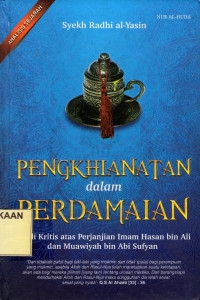 Penghianatan Dalam Perdamaian: Studi Kritis Atas Perjanjian Imam Hasan Bin Ali dan Muawiyah Bin Abi Sufyan