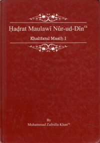 Hadrat Maulawi Nur-ud-Din : Khalifatul Masih I