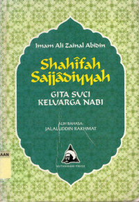Shahifah Sajjadiyyah Gita Suci Keluarga Nabi.--
