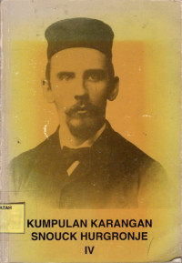 Kumpulan Karangan SNOUCK HURGRONJE IV.--