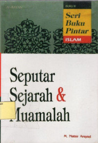 Seputar Sejarah dan Muamalah.--