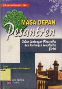Masa Depan Pesantren dalam Tantangan Komplesitas Global.--