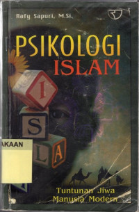 Psikologi islam : Tuntunan Jiwa Manusia Modern.--