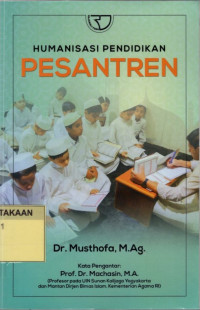 Humanisasi Pendidikan Pesantren.--