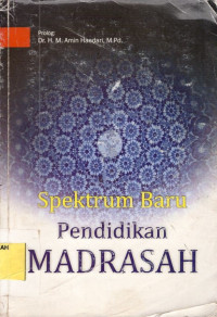Spektrum Baru Pendidikan Madrasah