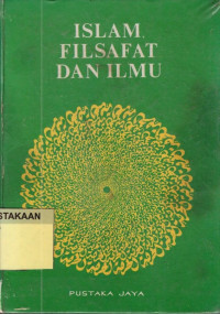 Islam Filsafat dan Ilmu.--