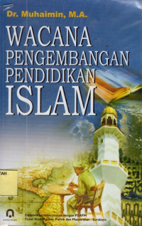 Wacana Pengembangan Pendidikan Islam.--