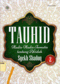 Tauhid : Hadis-hadis Tematis tentang Akidah