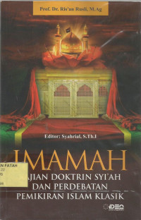 Imamah Kajian Doktrin Syi'ah dan Perdebatan Pemikiran Islam Klasik