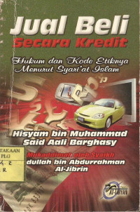 Jual beli secara kredit : hukum dan etiknya menurut Syari'at Islam.--
