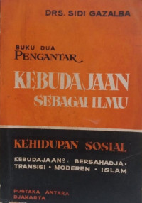 Pengantar Kebudajaan Sebagai Ilmu