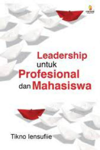 Leadership Untuk Profesional dan Mahasiswa