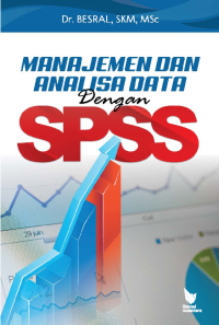 MANAJEMEN DAN ANALISA DATA DENGAN SPSS