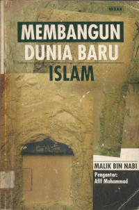 Membangun Dunia Baru Islam.--