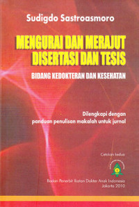 Mengurai dan Merajut Disertasi dan Tesis:  Bidang Kedokteran dan Kesehatan