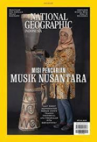 National Geographic Indonesia : Misi Pencarian Musik Nusantara