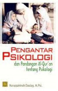Pengantar Psikologi dan Pandangan Al-Quran tentang Psikologi