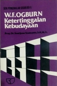 W.F. Ogburn Ketertinggalan Kebudayaan