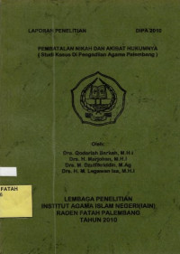 Pembatalan Nikah Dan Akibat Hukumnya (Studi Kasus Di Pengadilan Agama Palembang).--
