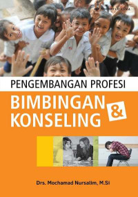 Pengembangan Profesi Bimbingan  dan Konseling