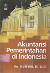 Akutansi pemerintahan di indonesia.--