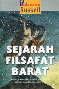 Sejarah Filsafat Barat: Kaitannya dengan Kondisi Sosial-Politik Zaman Kuno hingga Sekarang
