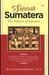 Sejarah Sumatera: the History of Sumatra.