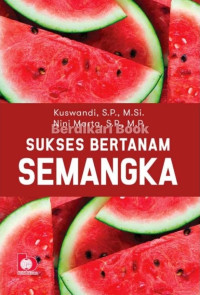 Sukses Bertanam Semangka