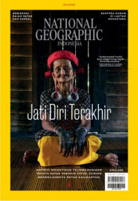 National Geographic Indonesia : Jati Diri Terakhir