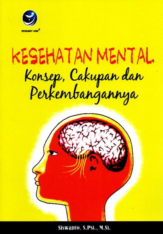 Kesehatan Mental : Konsep, Cakupan Dan Perkembangan