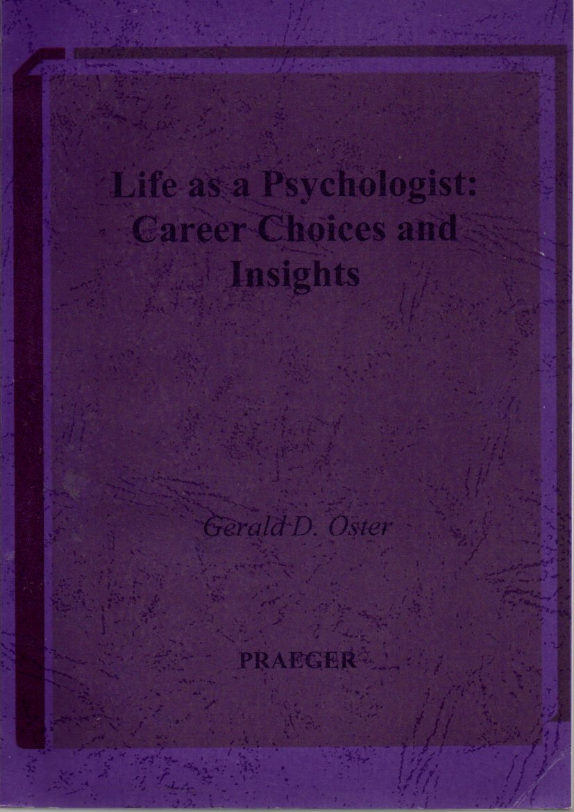 Life As A Psychologist : Career Choices And Insights
