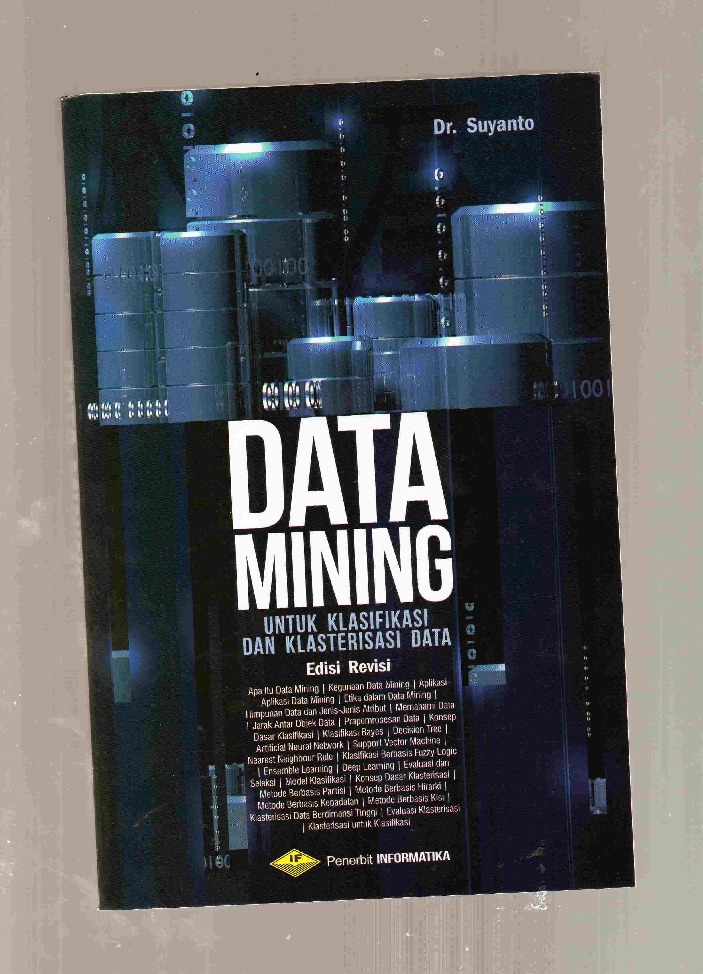 DATA MINING Untuk Klasifikasi dan Klasterisasi Data