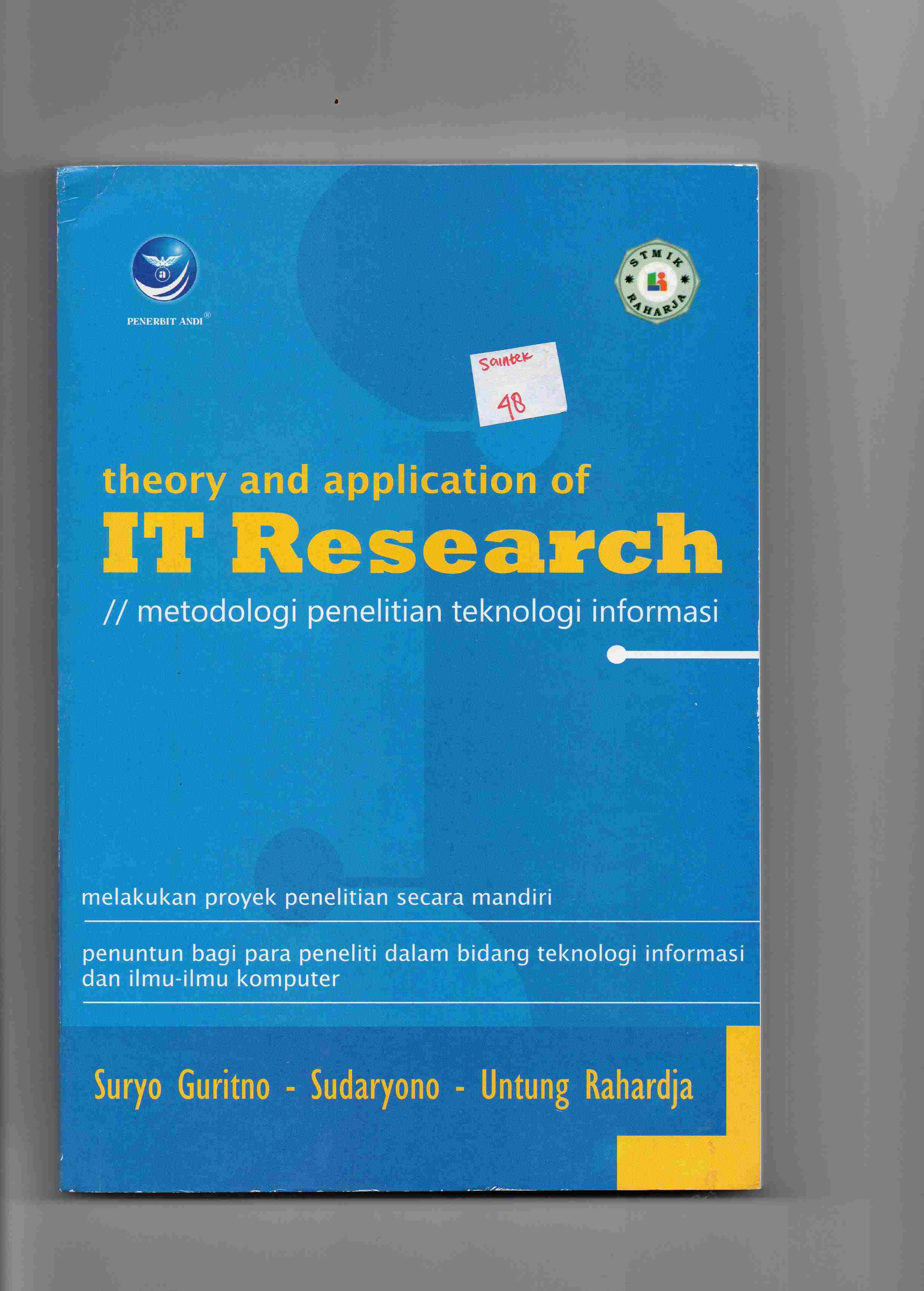 theory and application of IT RESEARCH // Metodelogi Penelitian Teknologi Informasi