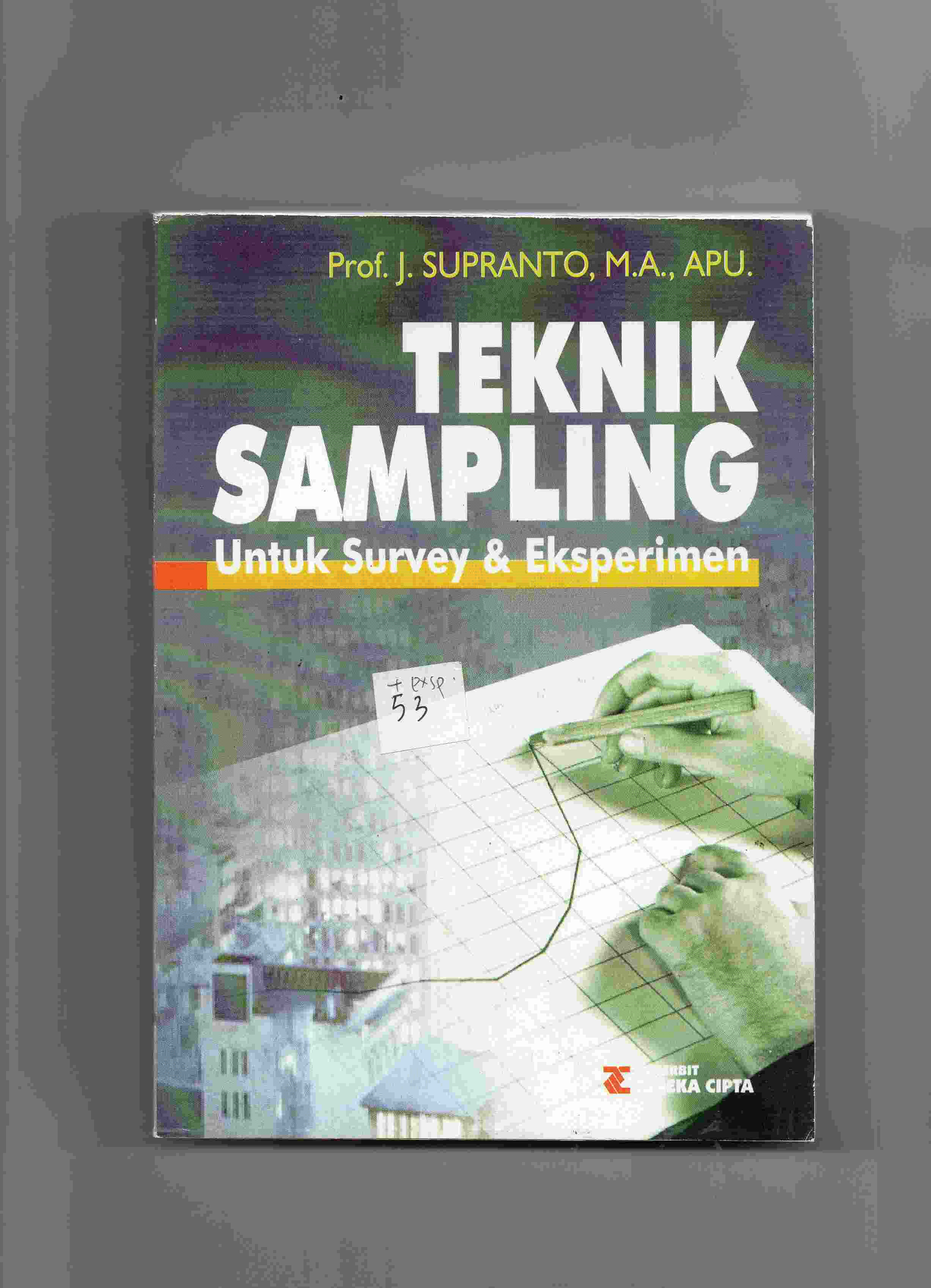 TEKNIK SAMPLING Untuk Survey & Eksperimen