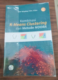Kombinasi K-Means Clustering dan Metode MOORA