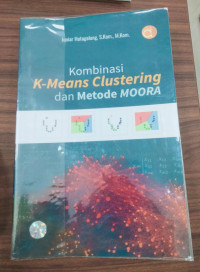 Kombinasi K-Means Clustering dan Metode MOORA