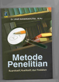 METODE PENELITIAN Kuantitatif, Kualitatif, dan Tindakan